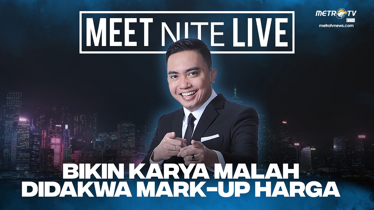 [FULL] BIKIN KARYA MALAH DIDAKWA MARK-UP HARGA | Meet Nite Live