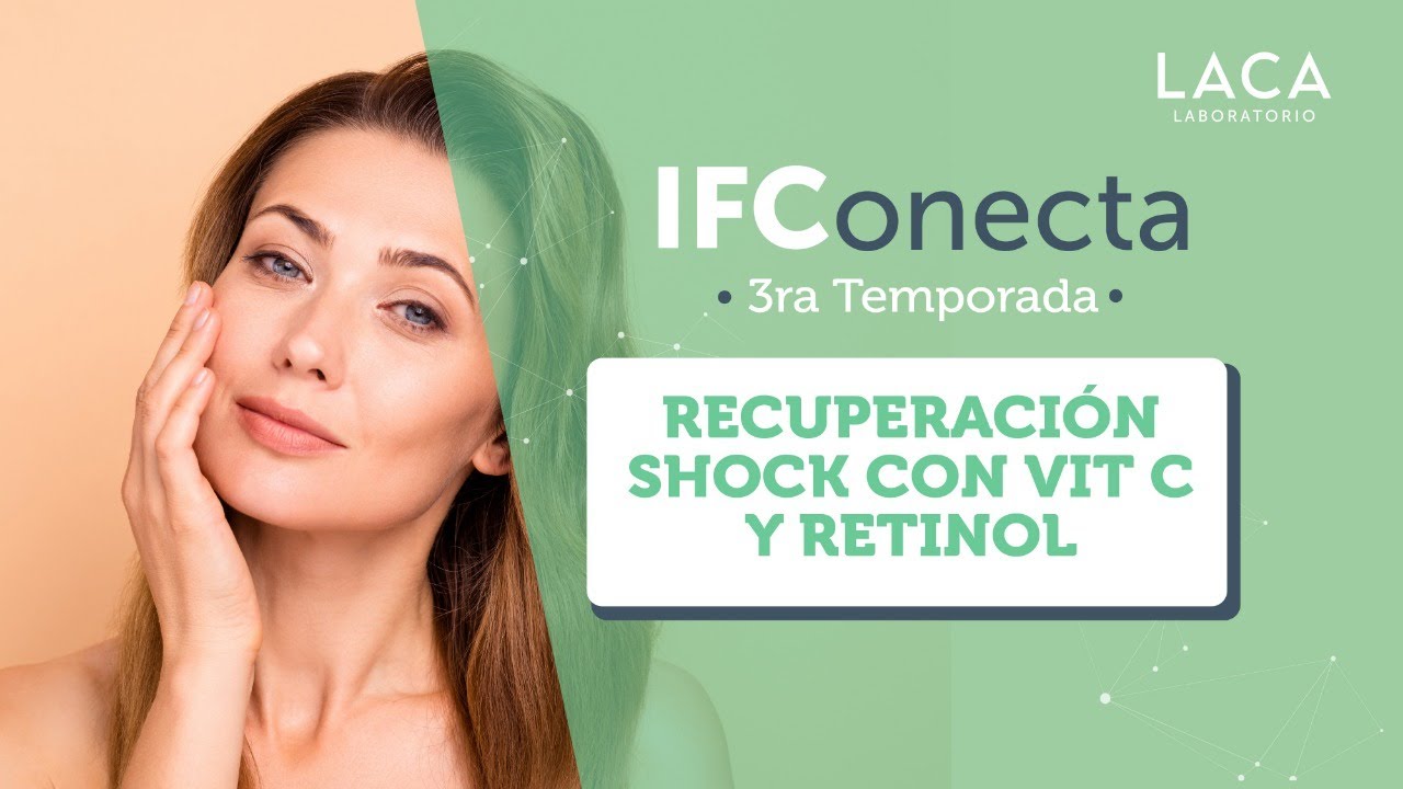 IFConecta: Recuperación shock con Vit. C y Retinol