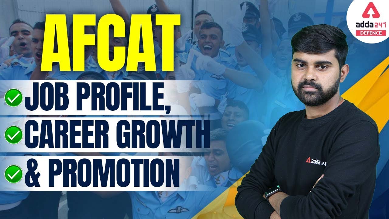 AFCAT Job Profile, Career Growth & Promotion