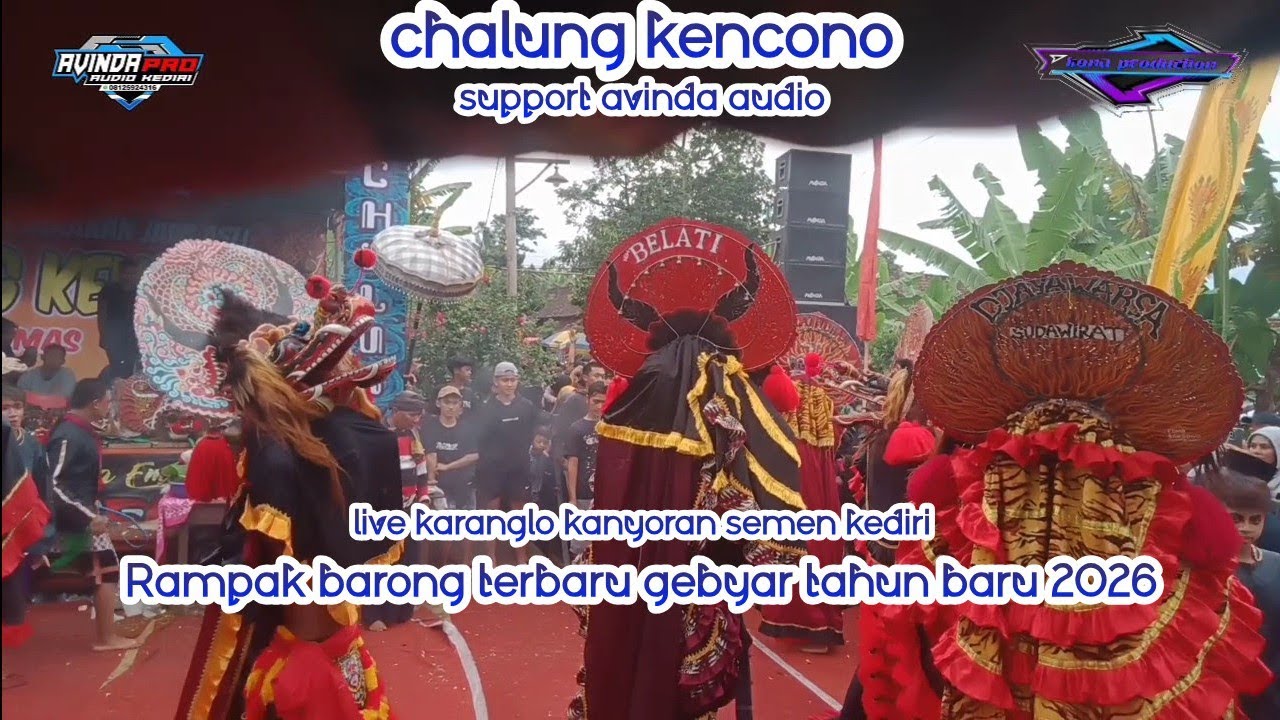 rampak barong terbaru 2026 chalung kencono ft avinda audio - live karanglo kanyoran semen kediri
