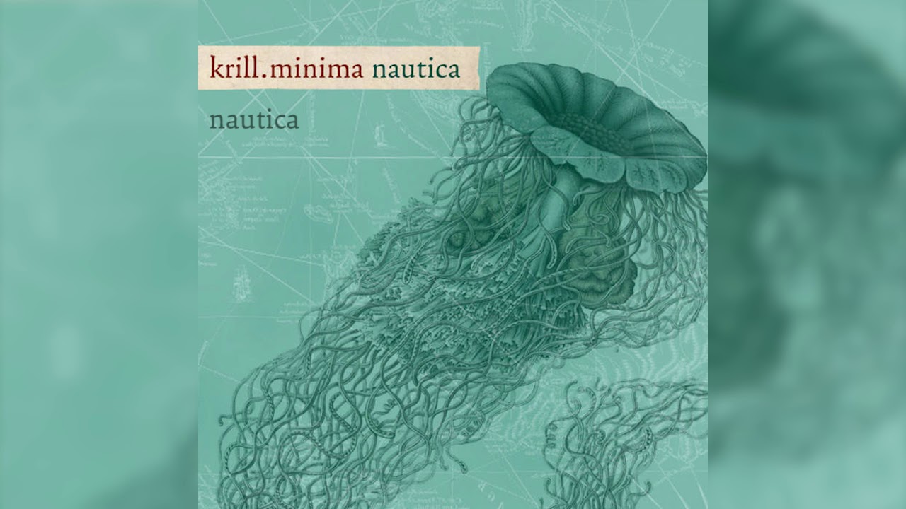 Krill.Minima - Nautica (Complete Album / &Aacute;lbum Completo)