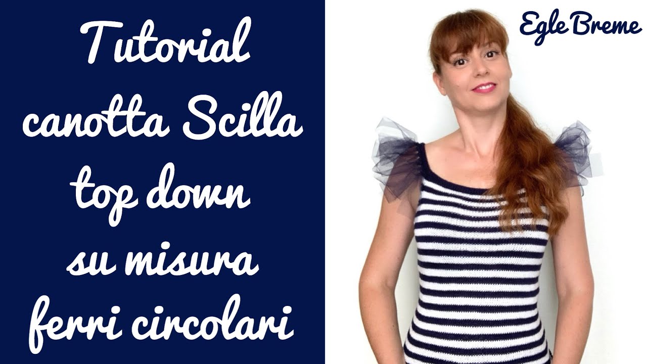 Tutorial canotta Scilla topdown raglan su misura ferri circolari