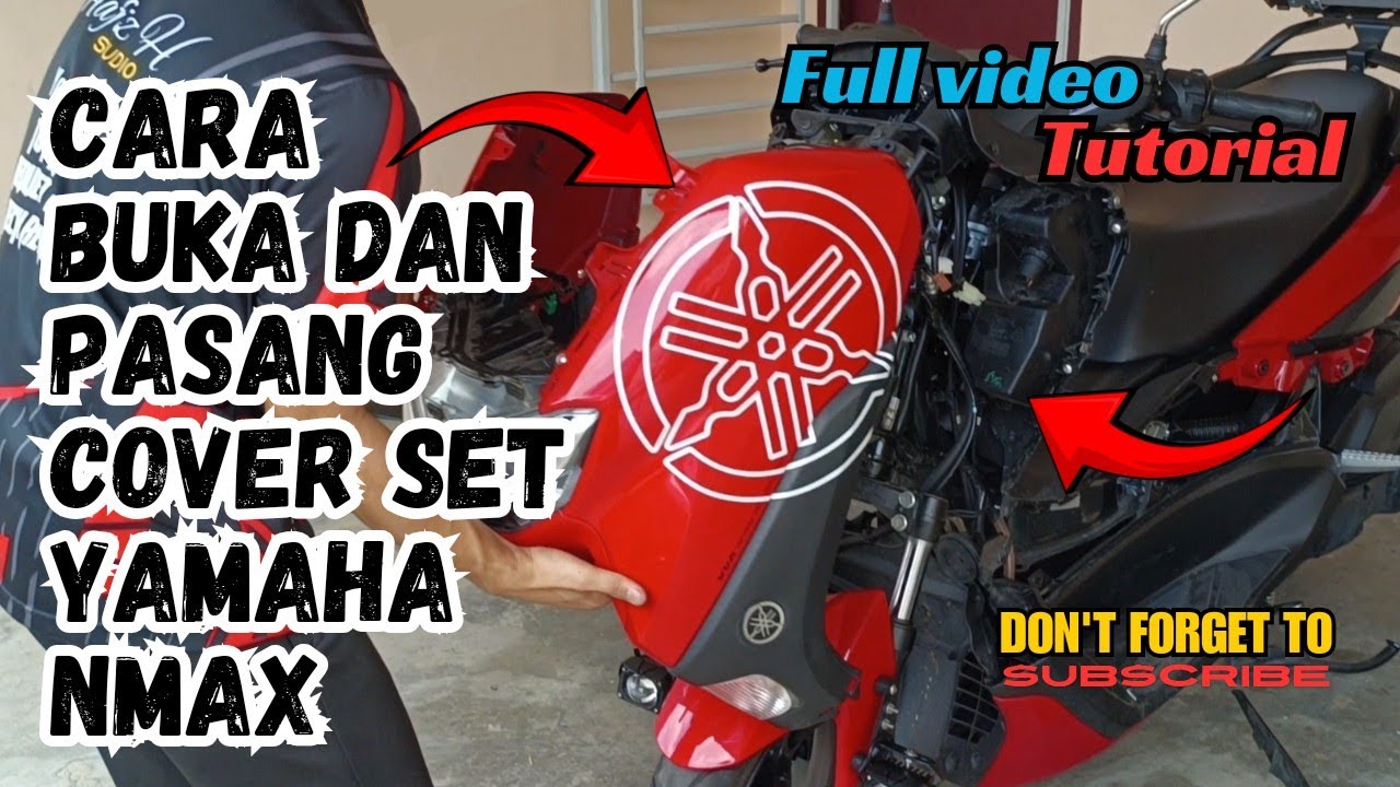 Cara buka dan pasang cover set Yamaha NMAX l  MUDAH JE !!! [FULL VIDEO TUTORIAL]