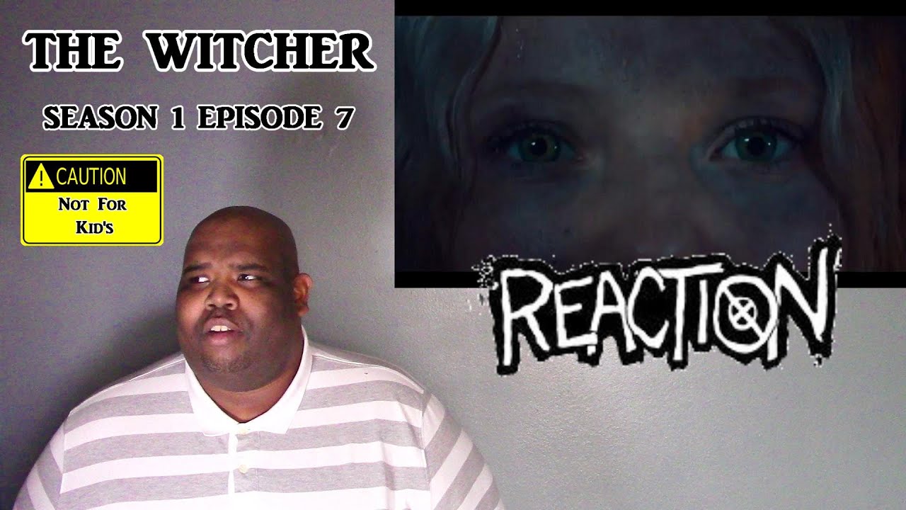 The Witcher - Season 1 Episode 7 - NTX React's
