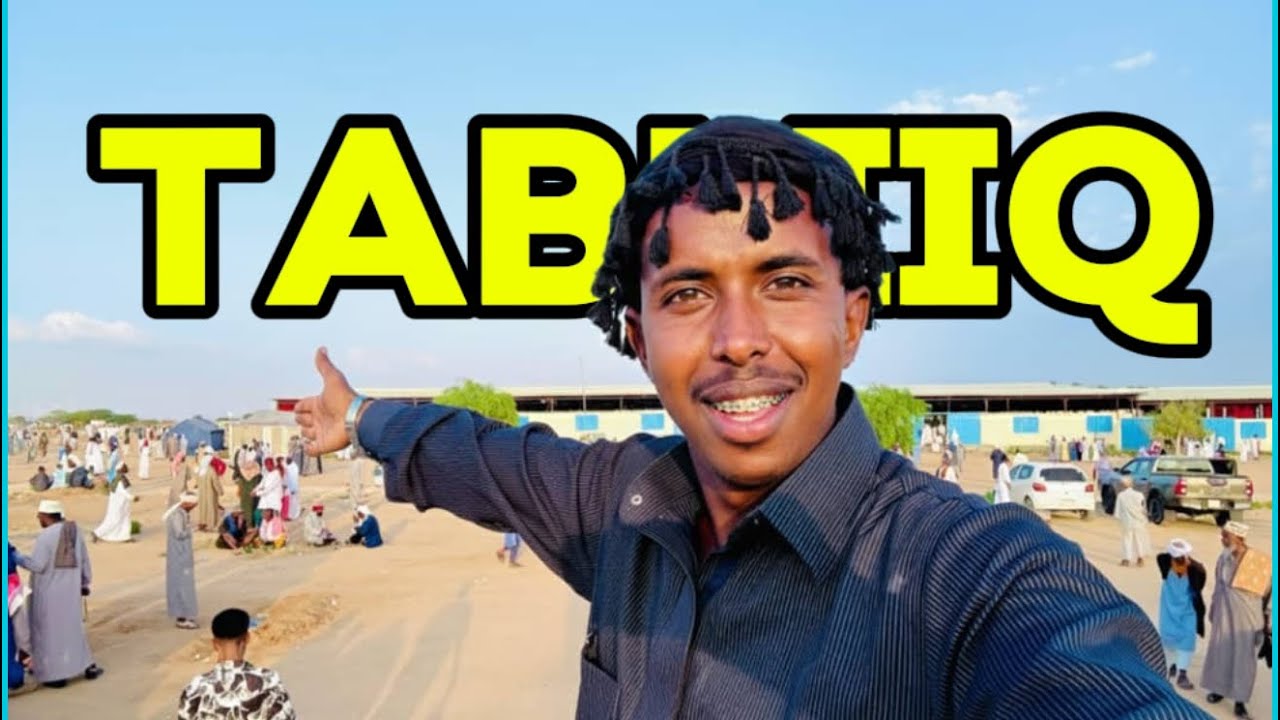 WAA SIDEE NOLOSHA TABLIIQU | WHAT IS LIFE LIKE IN TABLIQU?