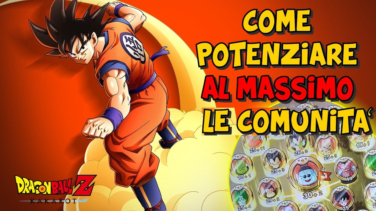 COME POTENZIARE al MASSIMO TUTTE le COMUNITA' di DRAGON BALL Z KAKAROT - Gameplay ITA