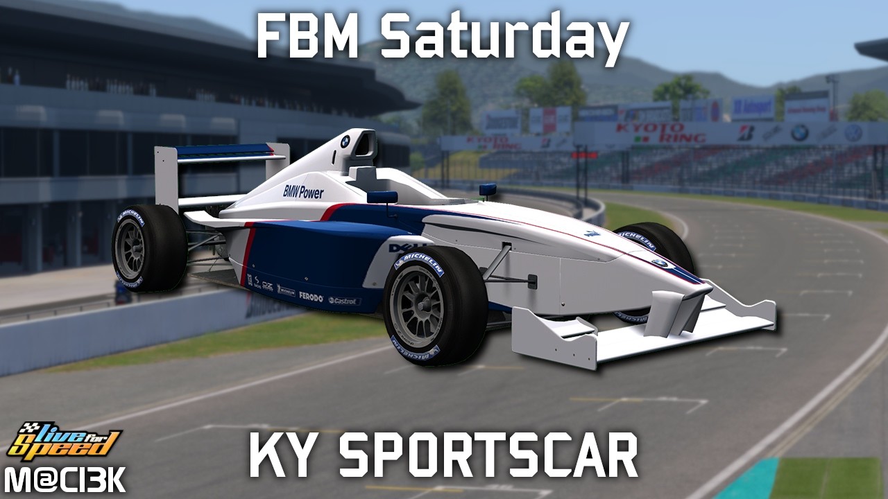 MRc FBM Saturday - Kyoto Sportscar (KY7) with FBM | Live for Speed 0.8B