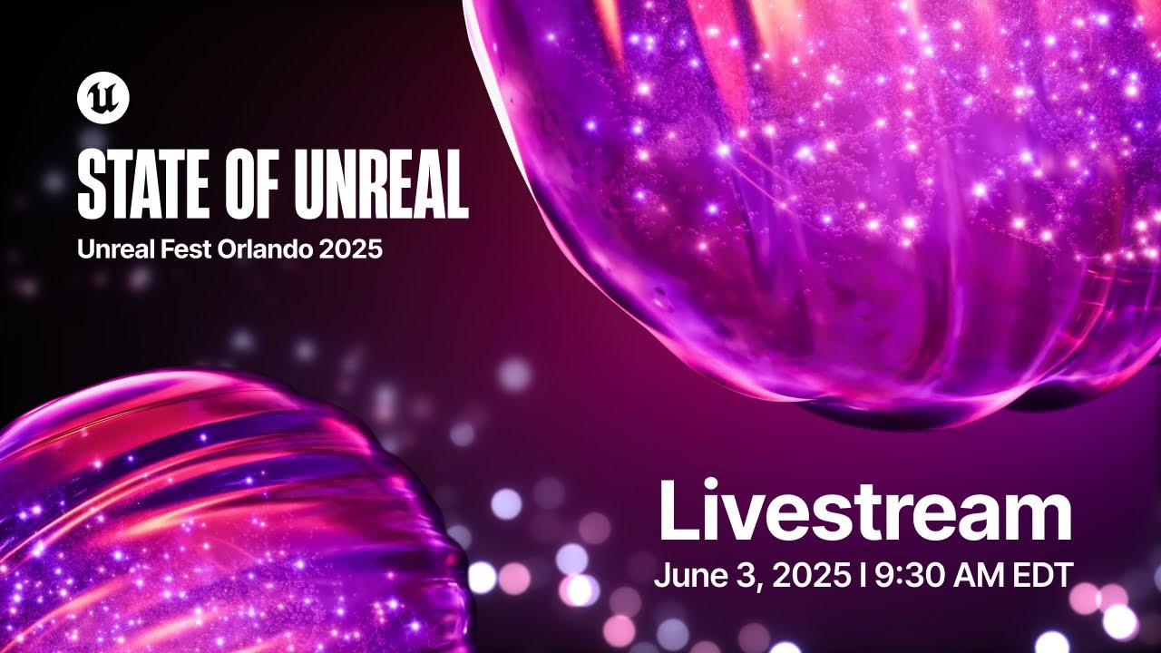 State of Unreal 2025 Official 4K Livestream I Unreal Fest Orlando