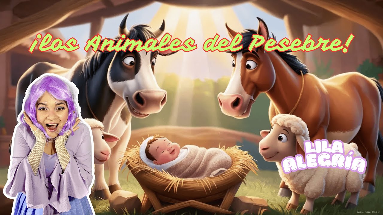 Los Animales del Pesebre 🐴 | Música Infantil de Navidad 🎄 con Lila Alegría