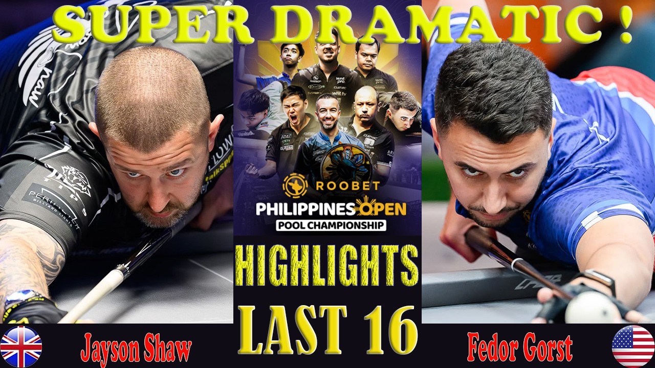 LAST 16 | Jayson Shaw vs Fedor Gorst | HIGHLIGHTS |2026 Philippines Open