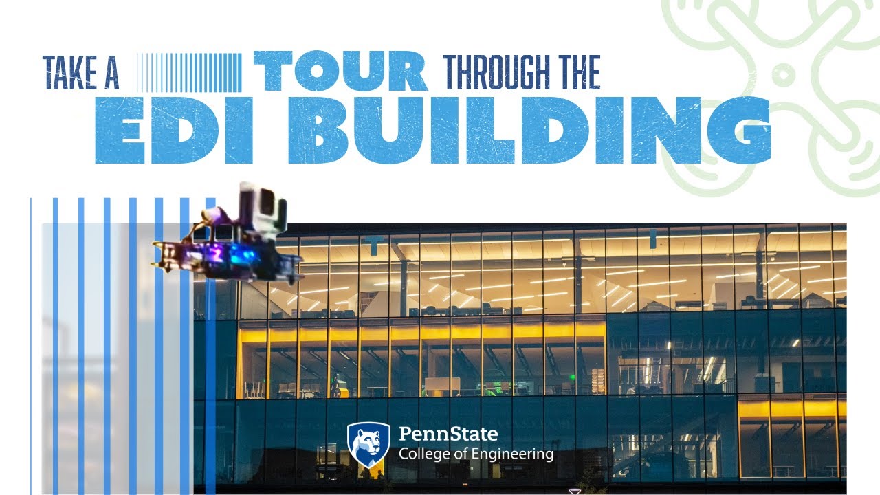 Virtual drone tour of EDI | Fly through the Penn State Engineering Design and Innovation Building