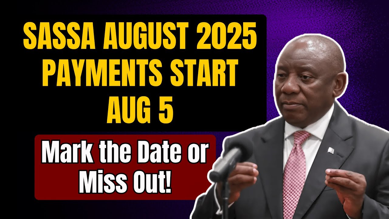 SASSA Grants August 2025: Payments Start from August 5 &ndash; Mark Your Calendar!