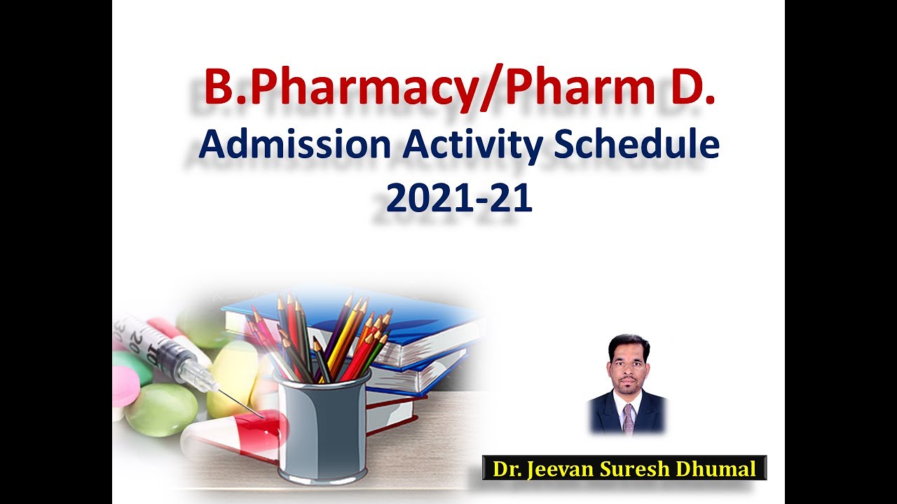B.Pharmacy/ Pharm D. Admission Activity schedule 2020-21