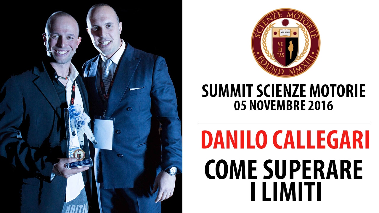Intervento Summit: Come Superare i Limiti - DANILO CALLEGARI