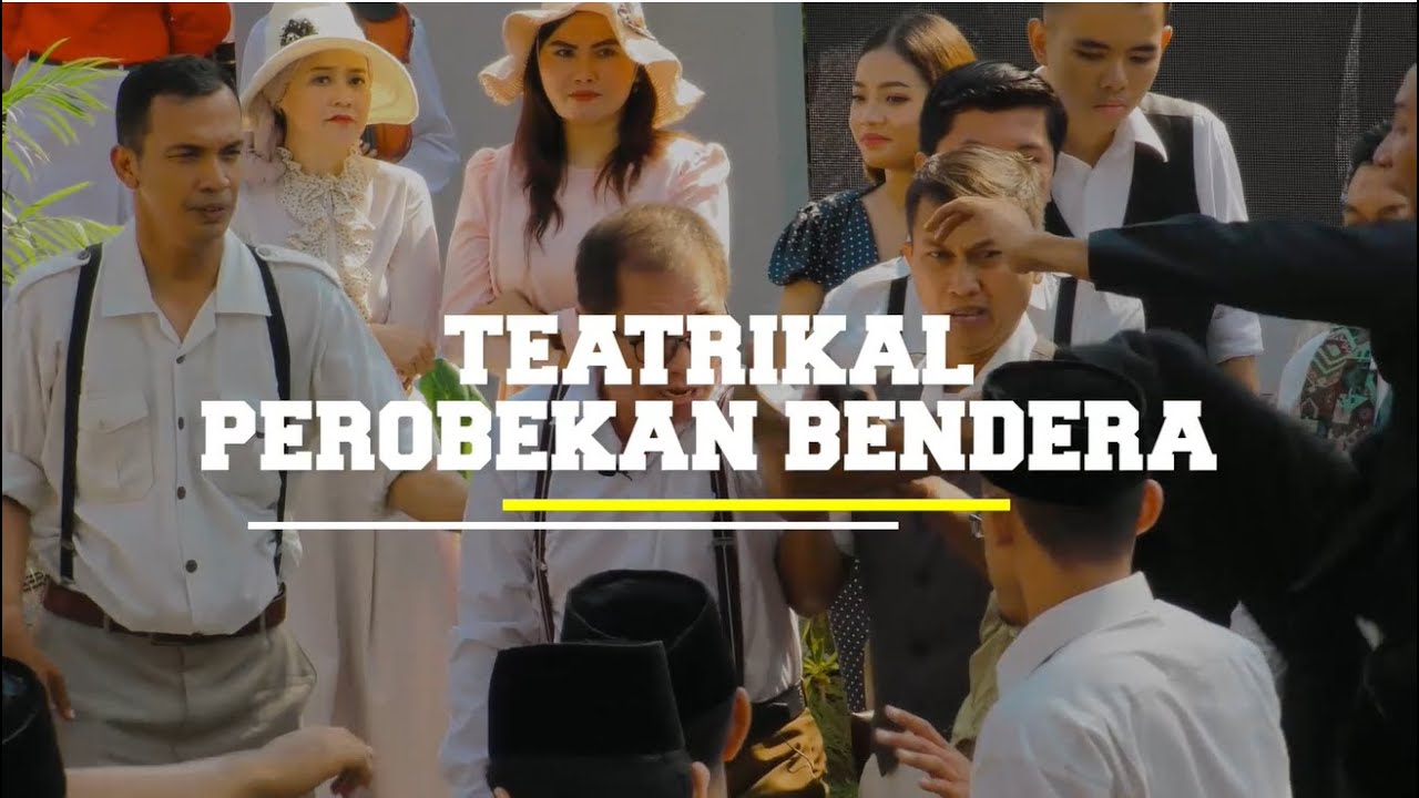 Teatrikal Perobekan Bendera