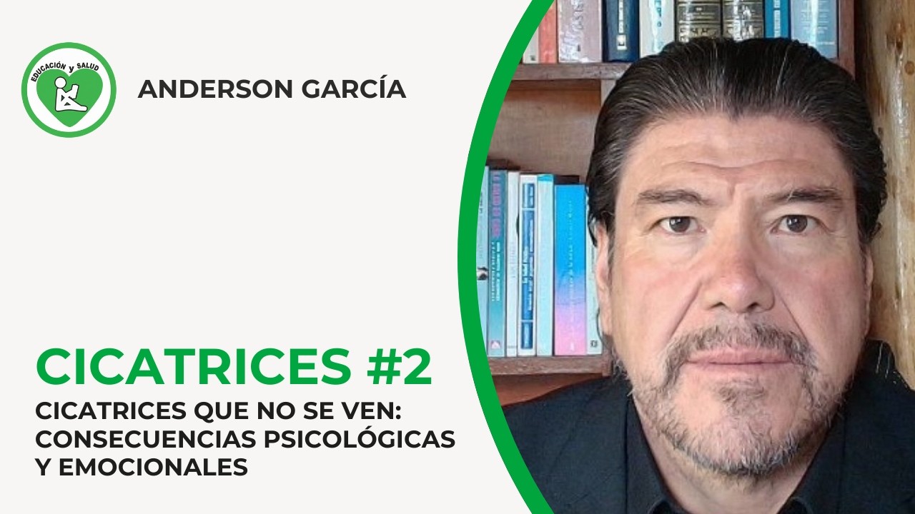 CICATRICES#2 : Consecuencias Psicológicas y emocionales.