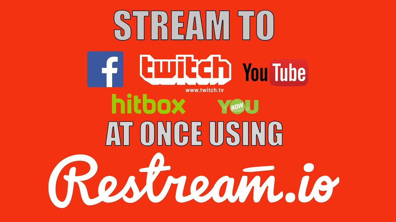Stream to Facebook, YouTube, Twitch at once using Restream.io