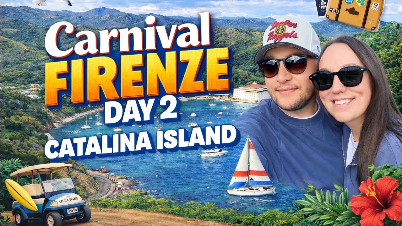 Carnival Firenze - Day 2 Catalina Island 