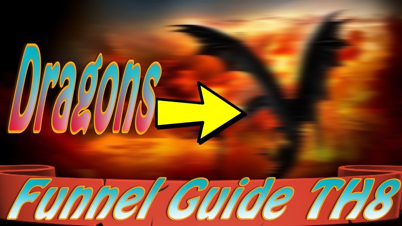 How to Funnel Dragons TH8 (2017) | Mass Dragon TH8 | TH8 Dragon with 2 Lightning | COC