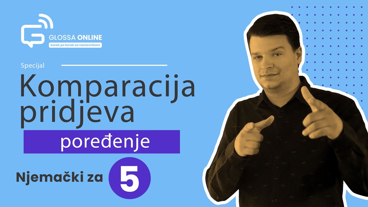 Njemački za 5 - komparacija pridjeva - poređenje (specijal)
