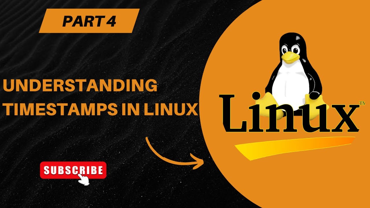 Part - 4 | Understanding File Timestamps in Linux | Linux Commands for Beginners | Free Linux Course