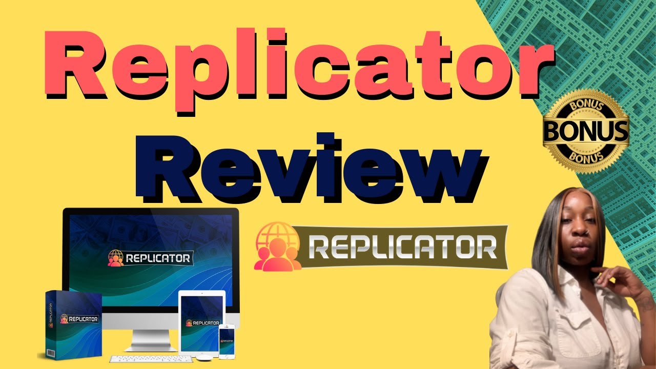 Replicator Review 💻💡((🙅🏾&zwj;♀️Is It Worth Your Time⏰& 💵))+FREE 1,100 BONUSES FREE W/ME!🤑