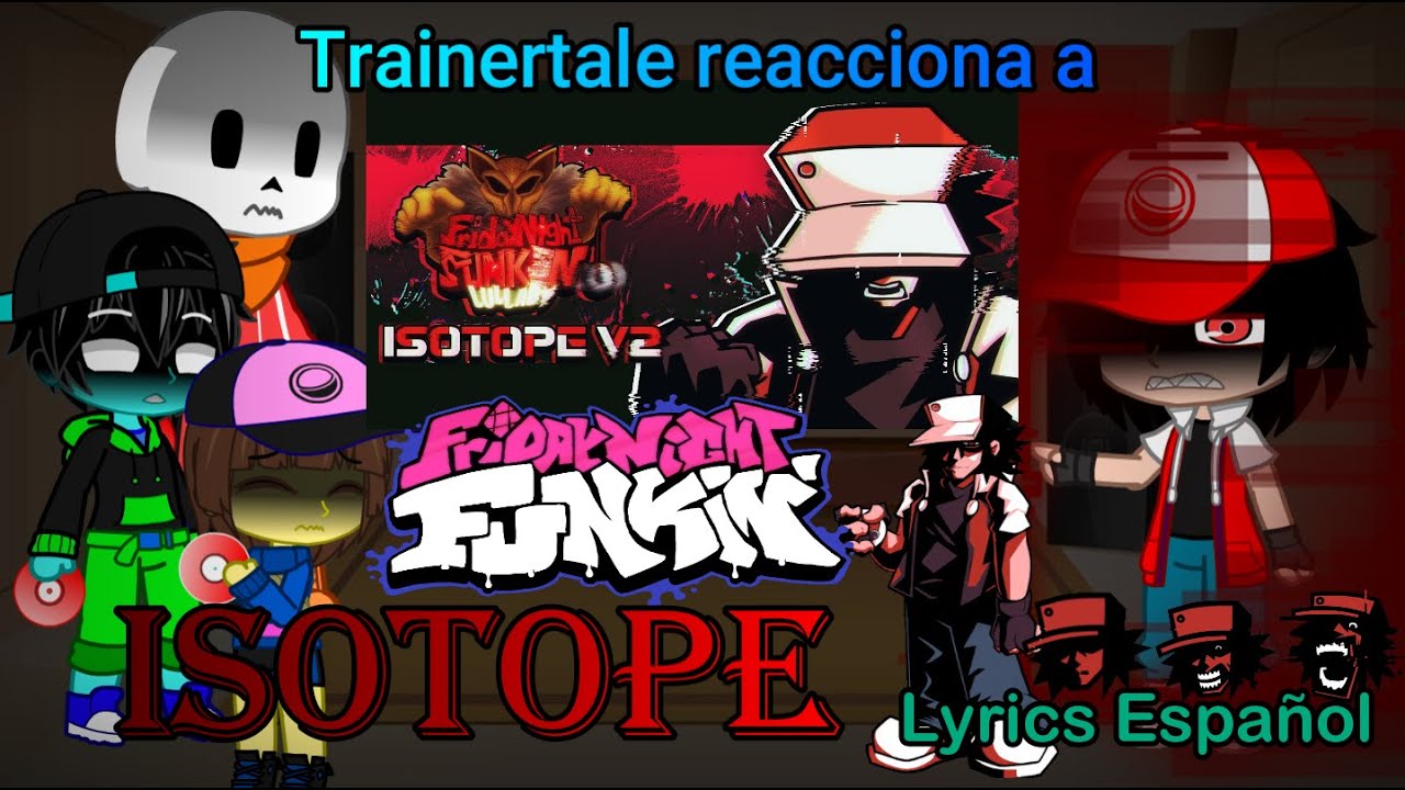 Trainertale reacciona a FNF - ISOTOPE (Hypno's Lullaby v2)