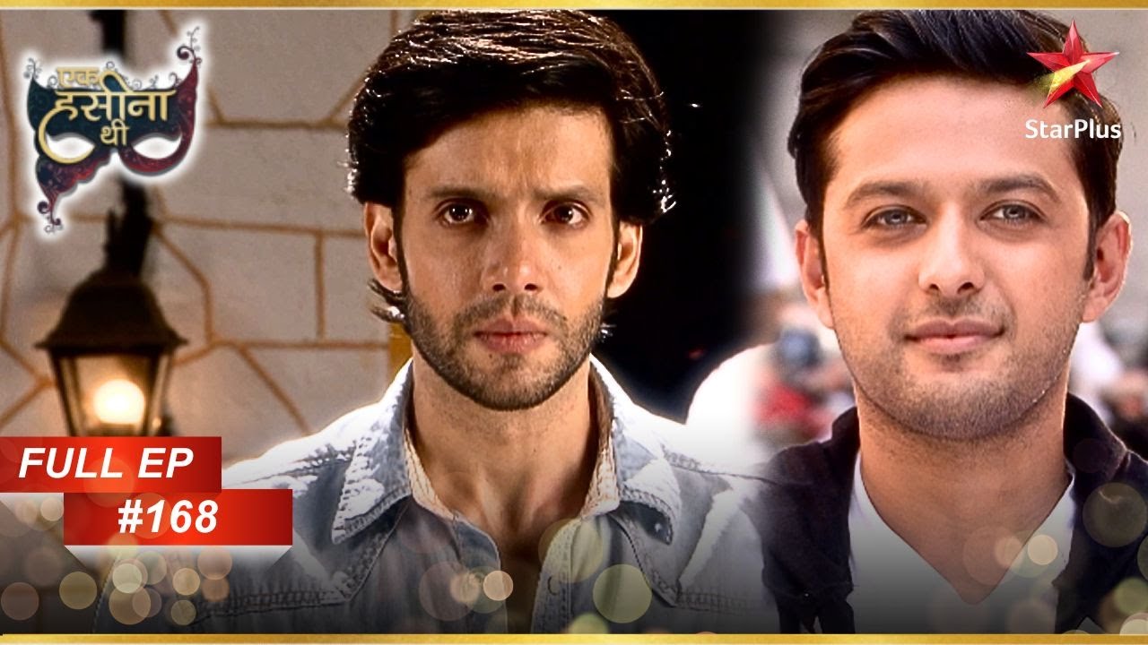 Dev ने Navin को किया approach! | Full Webisode:168 | Ek Hasina Thi
