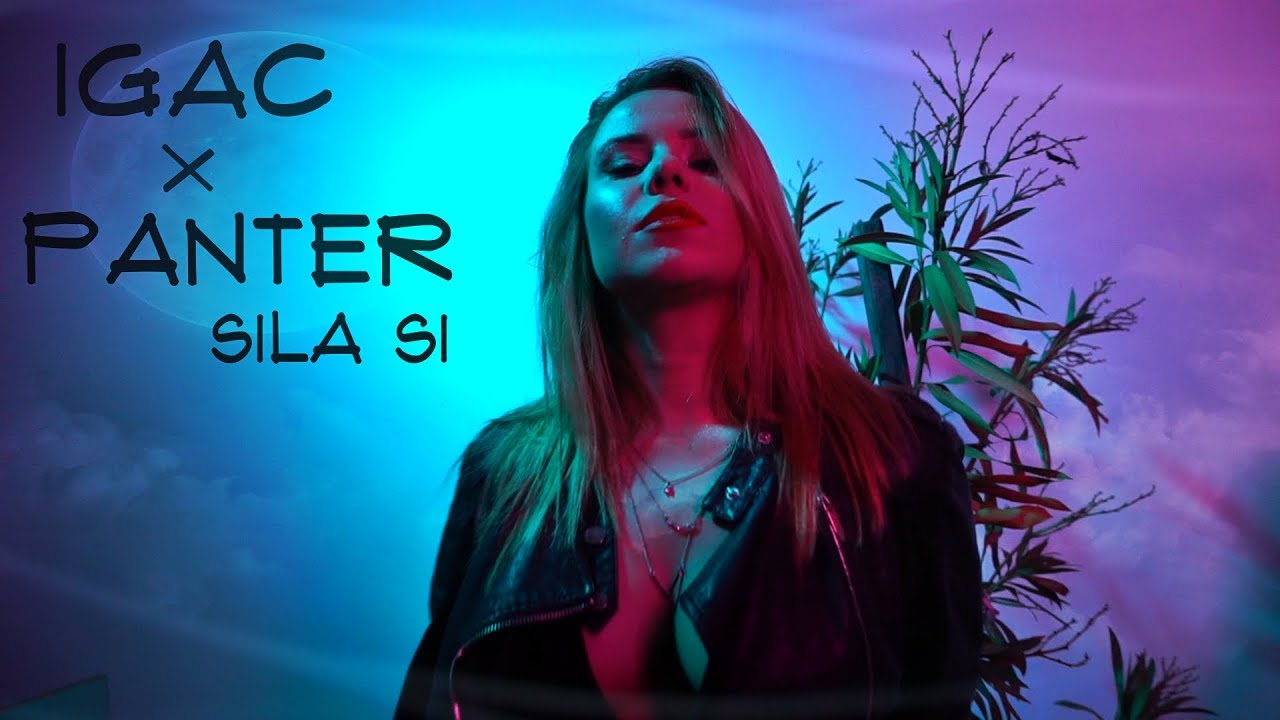 IGAC x PANTER - SILA SI (Official Video)
