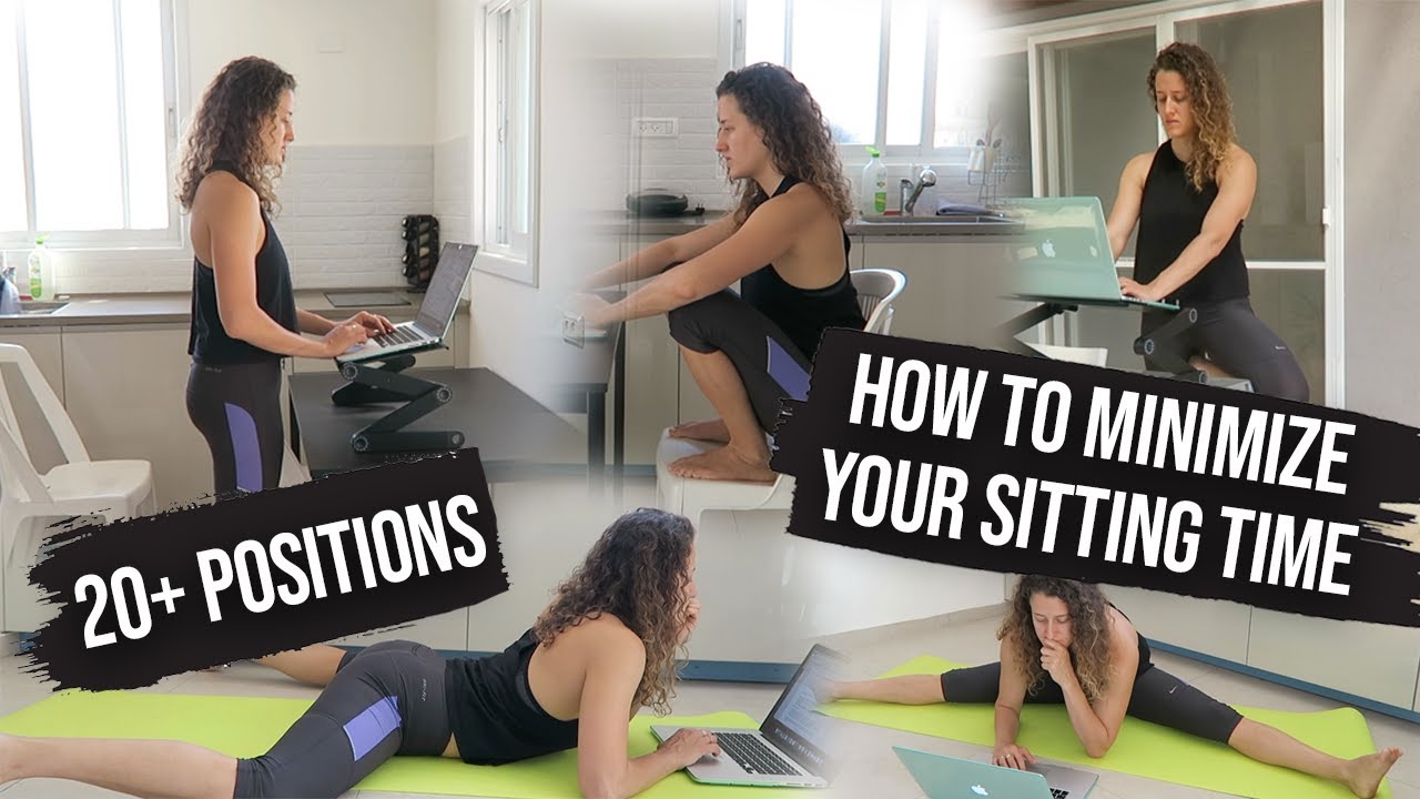 20 Working Positions To Help You Sit Less and Move More
