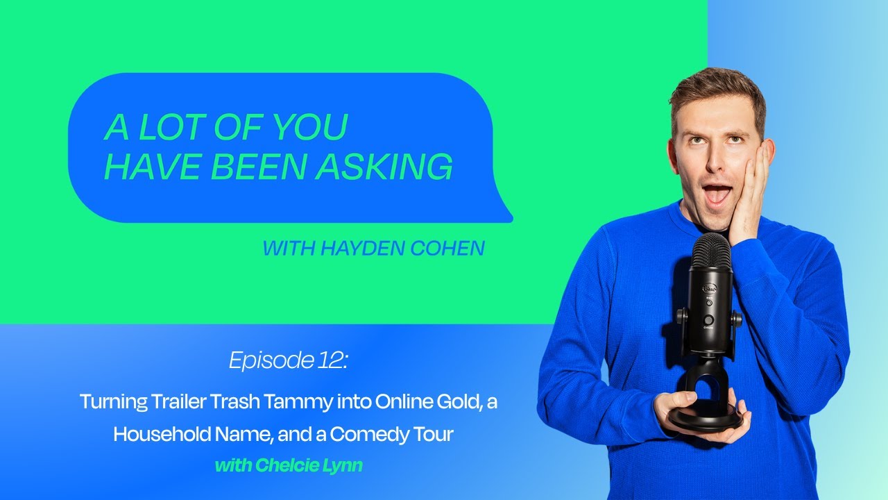 Turning Trailer Trash Tammy into Online Gold, a Household Name, and a Comedy Tour with Chelcie Lynn