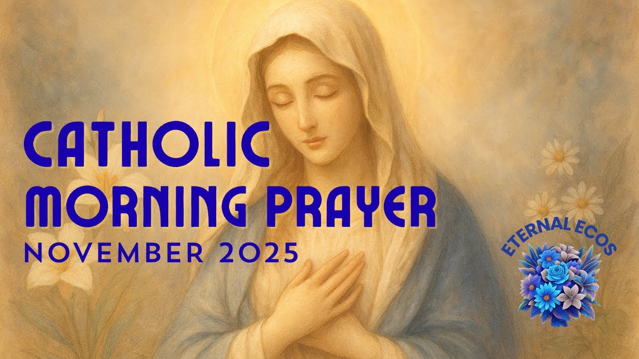 Catholic Morning Prayer November 2025 | Short Daily Devotion for Peace