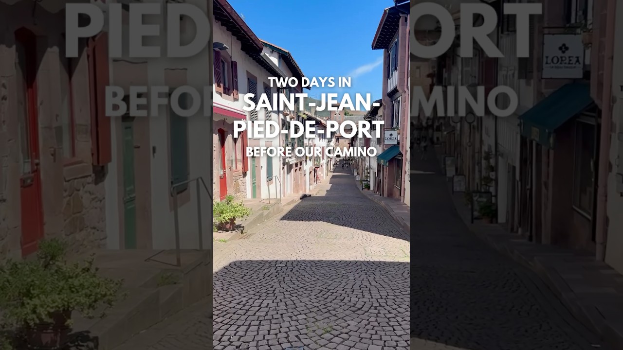 Starting the Camino in Saint-Jean-Pied-de-Port | Camino de Santiago #caminodesantiago