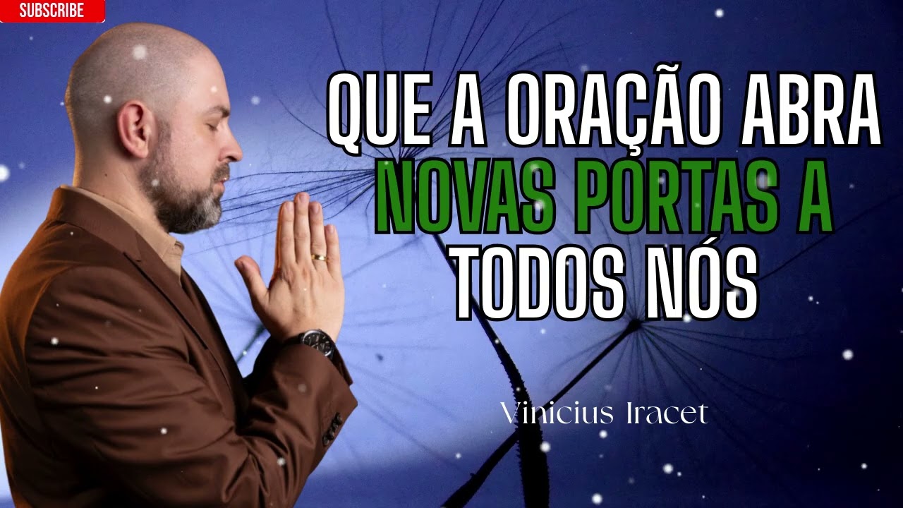 Oração da Manhã pela Paz e Novos Começos - Vinicius Iracet