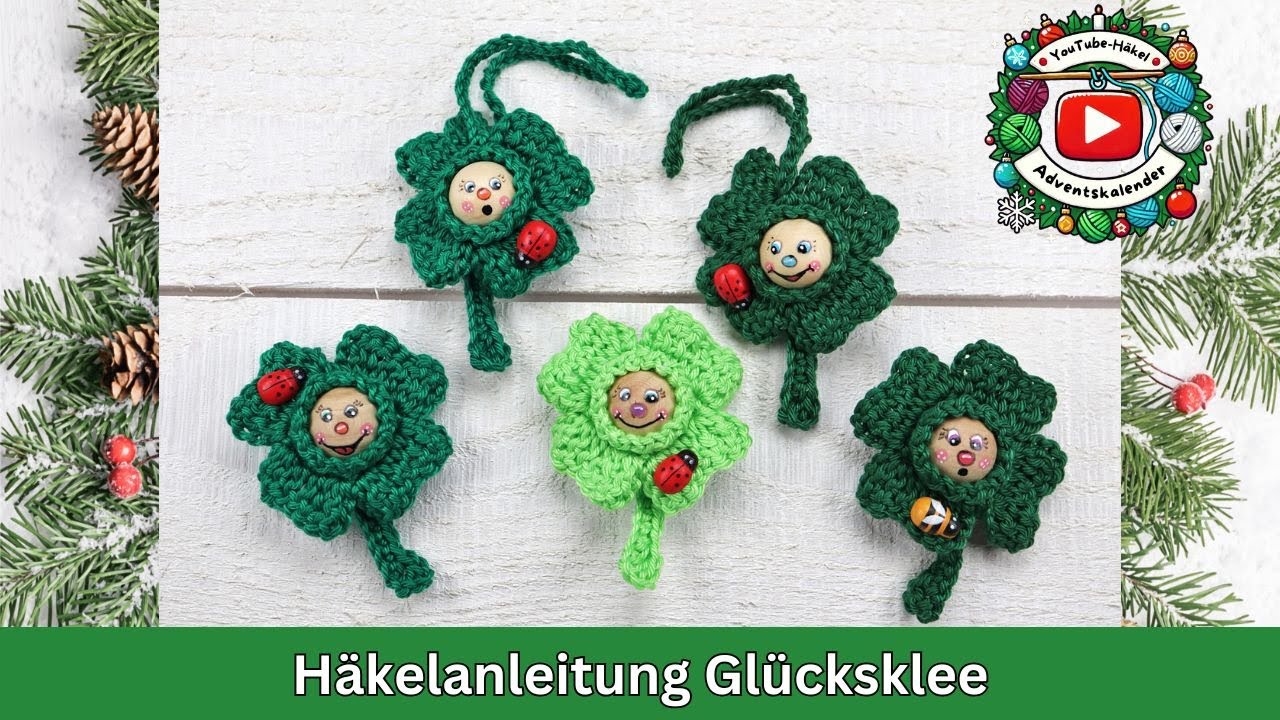 Häkelanleitung Glücksbringer Glücksklee YouTube Häkel-Adventskalender