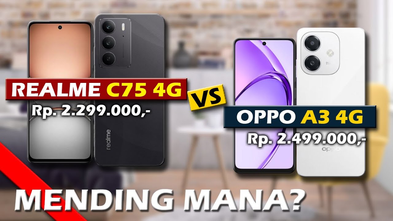 MENDING MANA? REALME C75 4G VS OPPO A3 4G