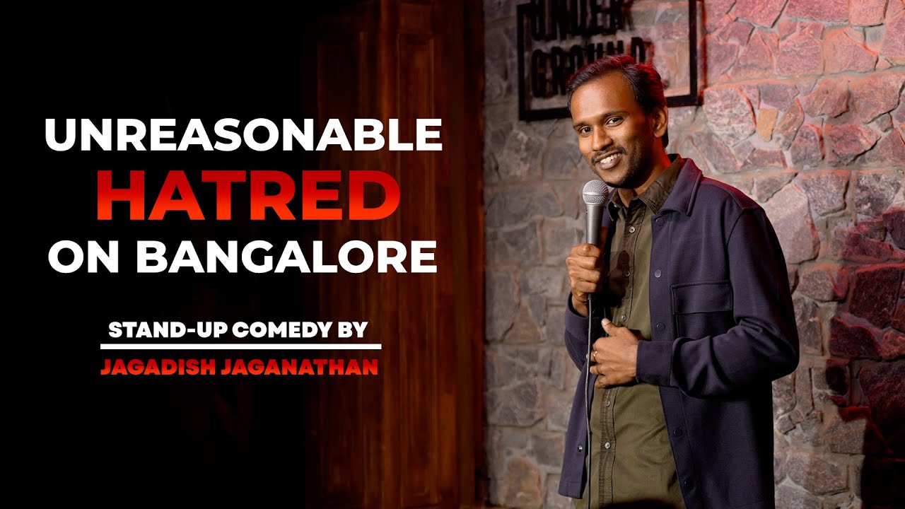 Unreasonable Hatred On Bangalore | Stand-up Comedy  Jagadish Jaganathan