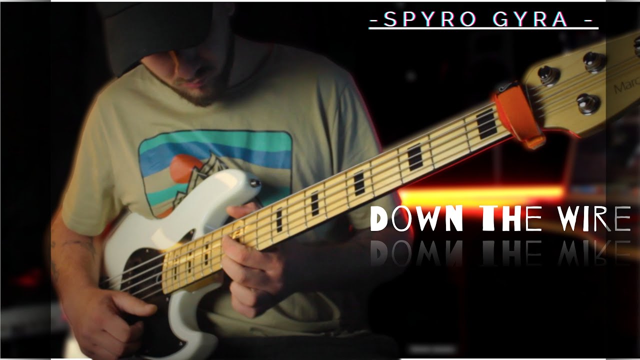 Down the Wire | Spyro Gyra | bass cover