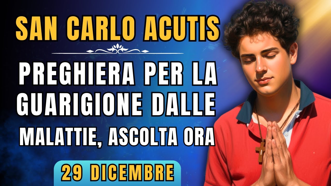 RICEVI ORA IL TUO MIRACOLO - Preghiera Potente a San Carlo Acutis per Guarigione Immediata