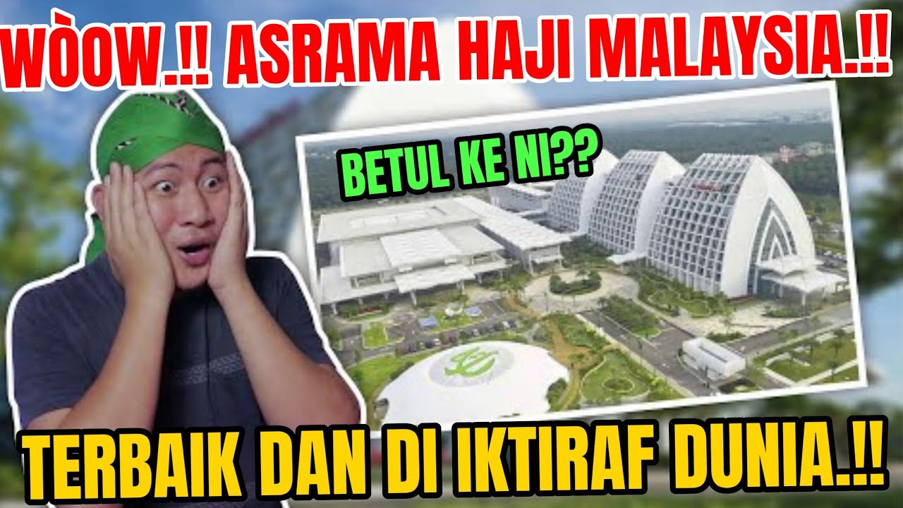 💥WOOOW.⁉️ ASRAMA HAJI DI MALAYSIA DI IKTIRAF DUNIA.❗⁉️WAH MEWAH BANGET....