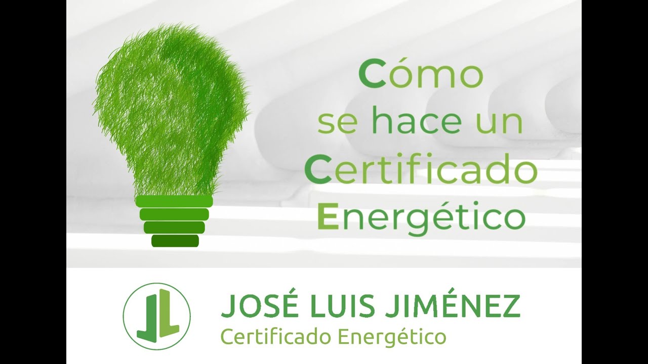 Como se hace un Certificado Energético