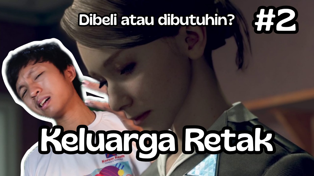 Bukan Berarti Beli Baru Bisa Disuruh - Detroit Become Human Part 2