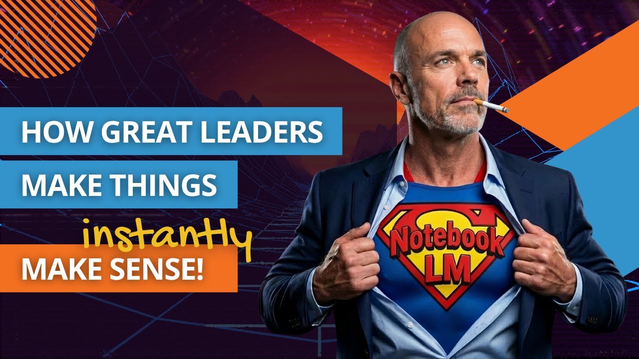 NotebookLM Gives You a Leadership Superpower