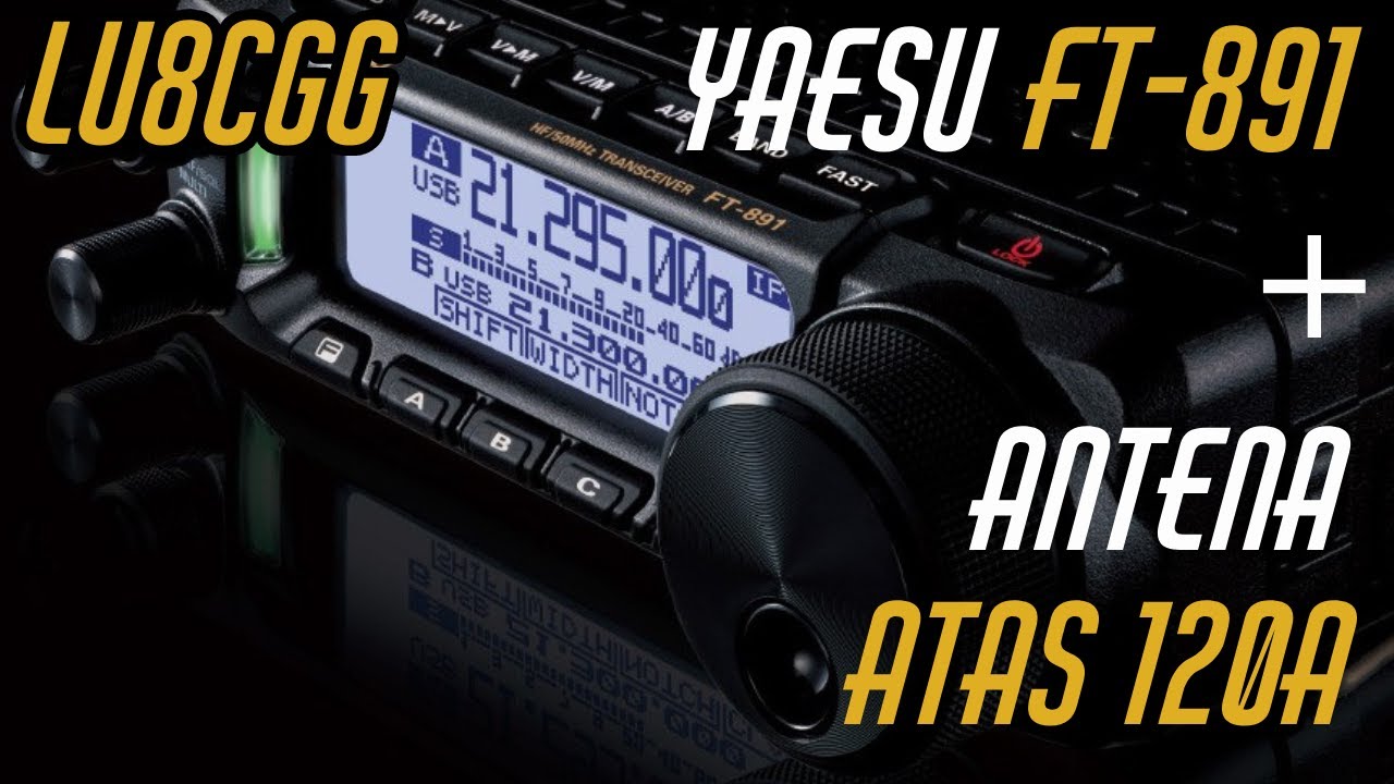 Yaesu FT-891 con antena ATAS 120A.