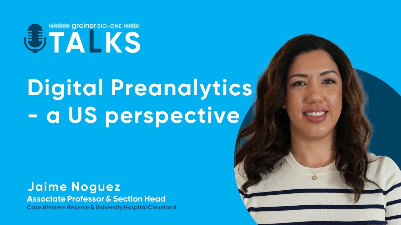 Greiner Bio-One Talks: Digital Preanalytics - a US perspective | Episode 5
