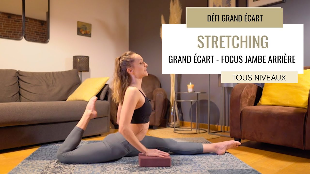ENTRAÎNEMENT POUR LE GRAND ÉCART ! FOCUS JAMBE ARRIÈRE ET FLÉCHISSEURS DE HANCHE