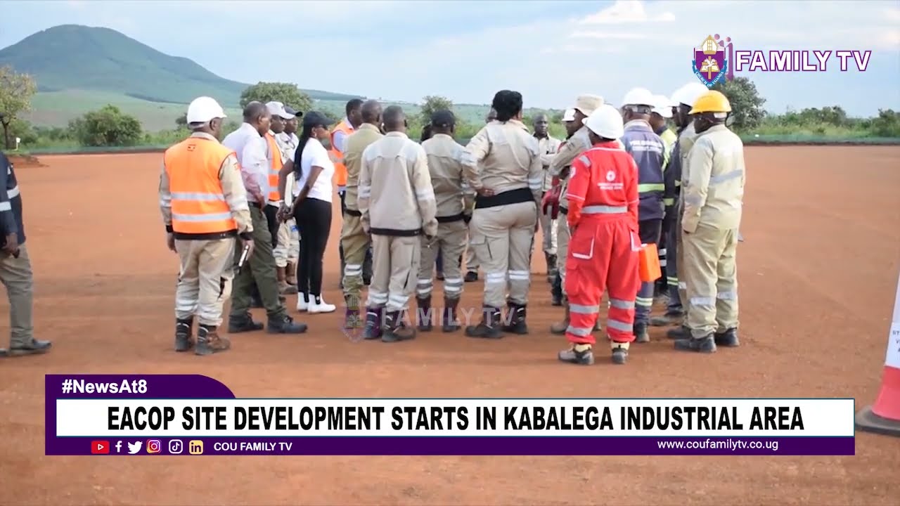 EACOP Site Development Starts In Kabalega Industrial Area