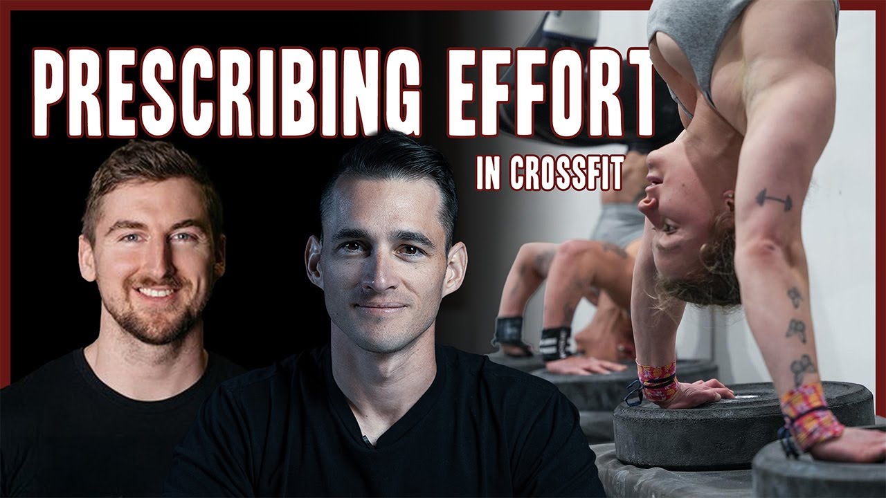 Sam Smith & Michael FitzGerald on Prescribing Effort in CrossFit [Ep.208]