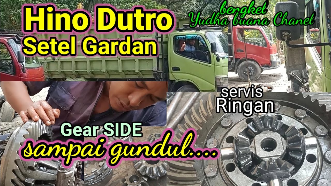 Hino Dutro setel gardan | Gigi side dalam sampai gundul