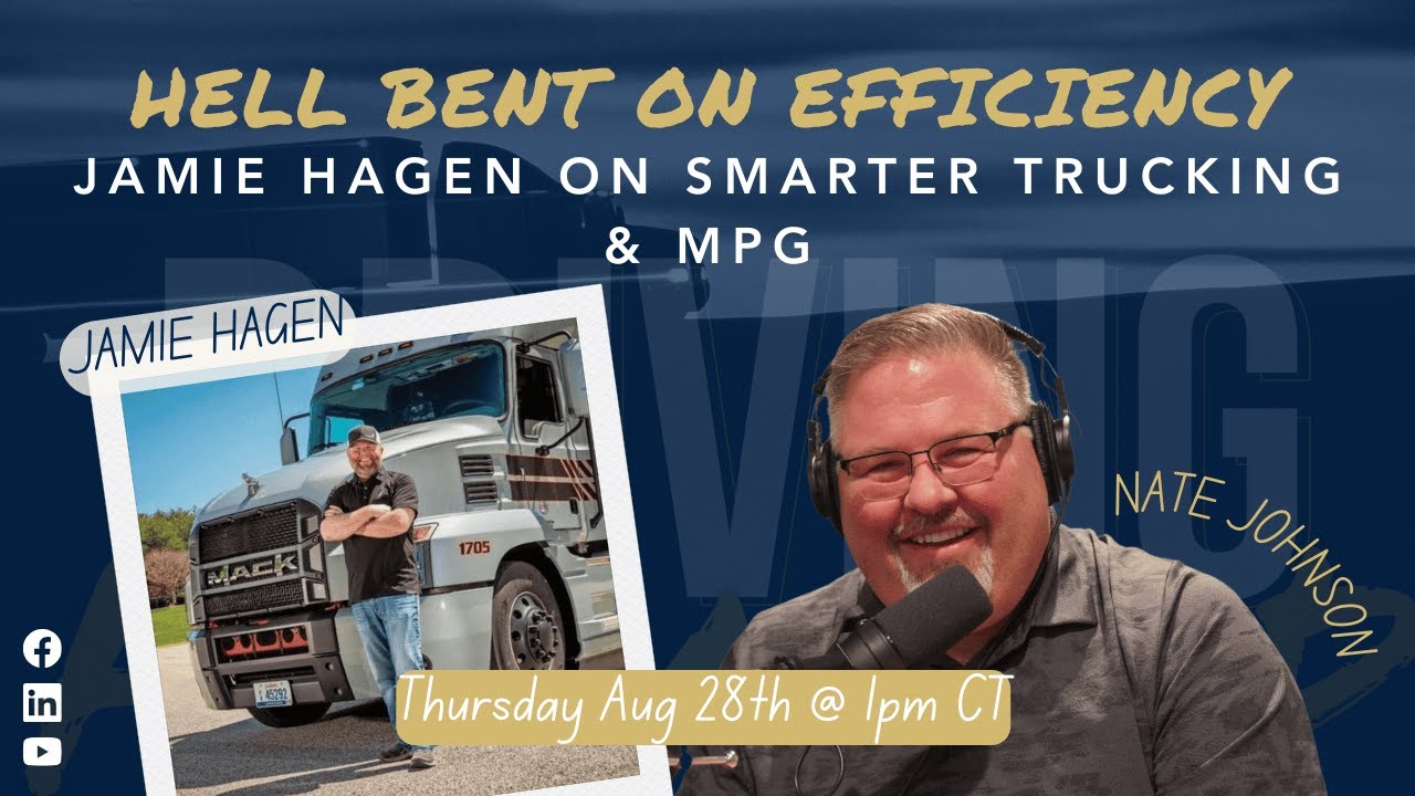 Hell Bent on Efficiency: Jamie Hagen on Smarter Trucking & MPG
